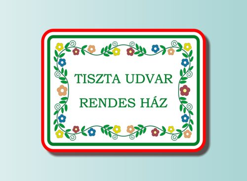 Tiszta udvar rendes ház