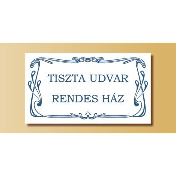 Tiszta udvar rendes ház