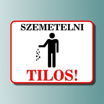 Szemetelni tilos!